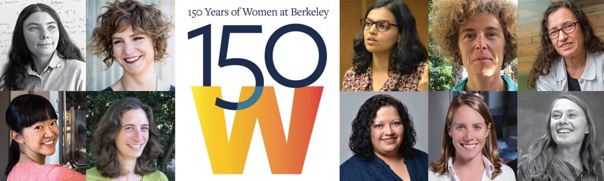 Celebrating Women at Berkeley Physics Celebrating Women at Berkeley Physics